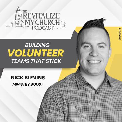 Ep. 032 | Building Volunteer Teams That Stick Ep. 032 | Building Volunteer Teams That Stick