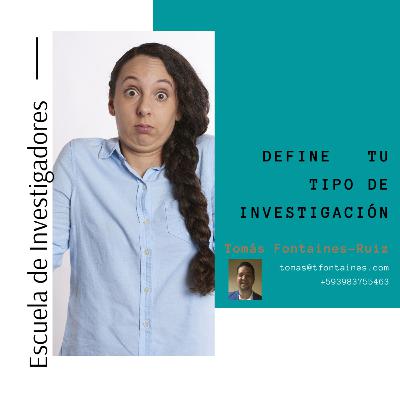 El tipo de investigación El tipo de investigación