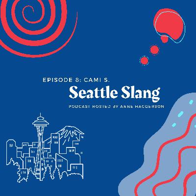 Seattle Slang Seattle Slang