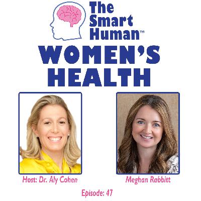 Women's Health with guest Meghan Rabbitt