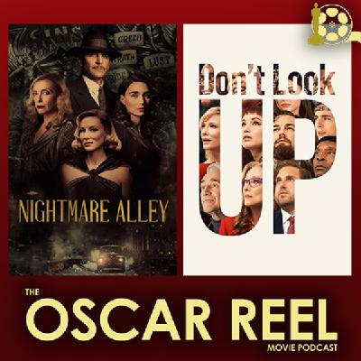 2021 Best Picture Reviews: NIGHTMARE ALLEY & DON’T LOOK UP