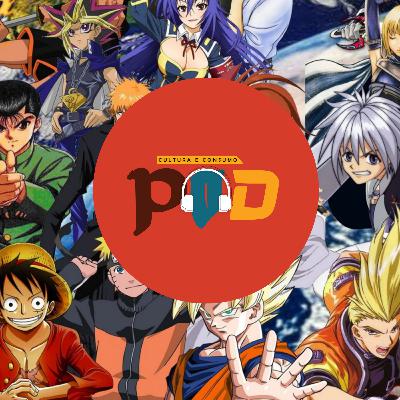 #30_Especial Férias_Temp 5_Ep5__Mangás e Animes e porquê são tão legais para os adultos #30_Especial Férias_Temp 5_Ep5__Mangás e Animes e porquê são tão legais para os adultos