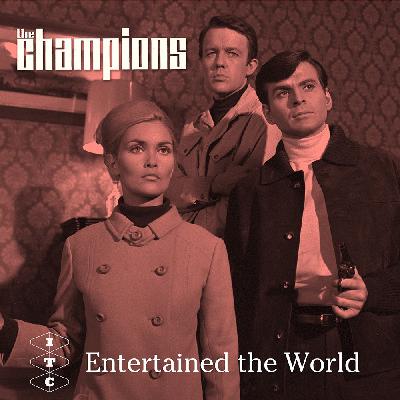 ITC Entertained The World - Episode 18 (Season 2, episode 5) - The Champions ITC Entertained The World - Episode 18 (Season 2, episode 5) - The Champions