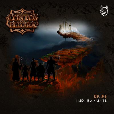 Contos de Ellora #54 - Frente a Frente