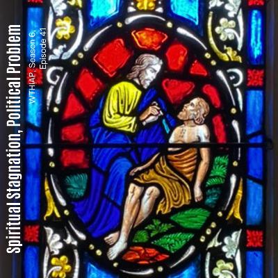 Spiritual Stagnation, Political Problem