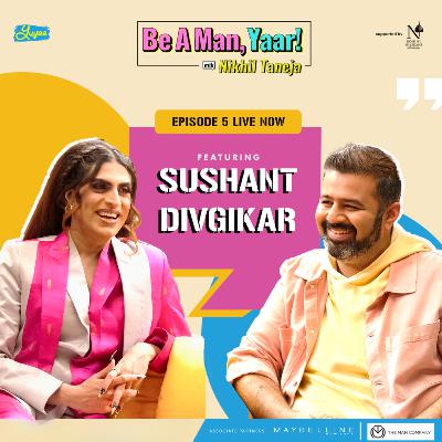 Rani KoHEnur aka Sushant Divgikar on Be A Man, Yaar! Rani KoHEnur aka Sushant Divgikar on Be A Man, Yaar!