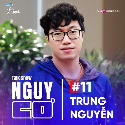 #11 Trung Nguyễn: 9X chinh phục thị trường quốc tế bằng game NFT tỷ đô #11 Trung Nguyễn: 9X chinh phục thị trường quốc tế bằng game NFT tỷ đô