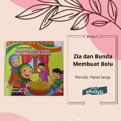 Zia dan Bunda Membuat Bolu