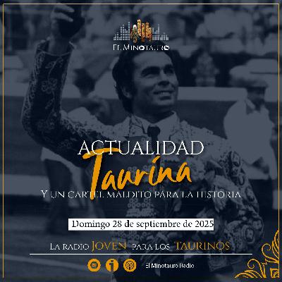 El Minotauro Radio (Actualidad y un cartel maldito para la historia) 2025-09-28