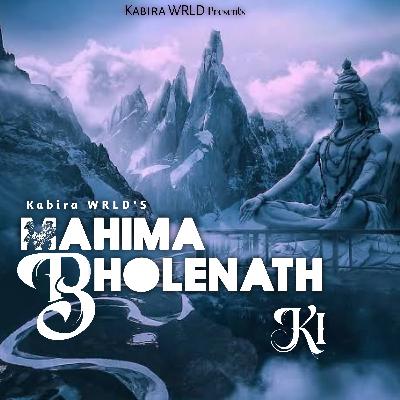 Mahima Bholenath Ki : Kabira WRLD Official Song