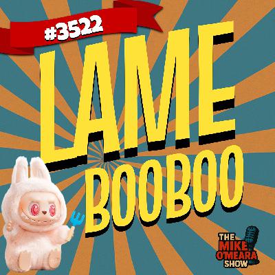 #3522: Lame BooBoo