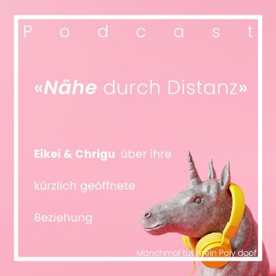 Nähe durch Distanz - Eikei und Chrigu sprechen über ihre kürzlich geöffnete Beziehung Nähe durch Distanz - Eikei und Chrigu sprechen über ihre kürzlich geöffnete Beziehung