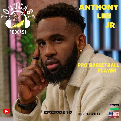 Anthony Lee Jr - Pro Basketball Player