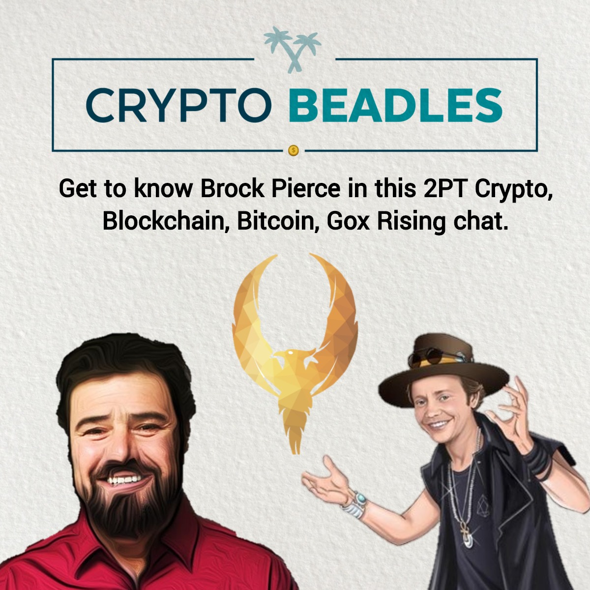 Get to know Brock Pierce in this 2PT Crypto, Blockchain, Bitcoin, Gox Rising chat