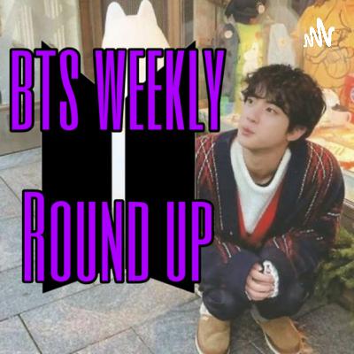 BTS Weekly Roundup (Trailer)