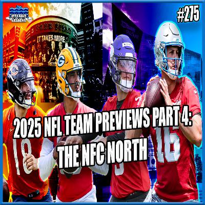 Episode 275 - 2025 NFL Team Previews Part 4: The NFC North
