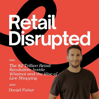 The 2 Trillion Dollar Retail Revolution: Inside Whatnot and the Rise of Live Shopping