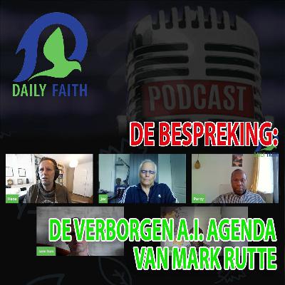 Dailyfaith - Bespreking Verborgen Agenda van Mark Rutte en WEF