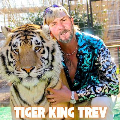 Trev on Tiger Woods, Wild Parties & Tiger King Trev on Tiger Woods, Wild Parties & Tiger King