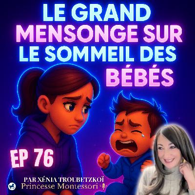 LE GRAND MENSONGE SUR LE SOMMEIL DES BÉBÉS