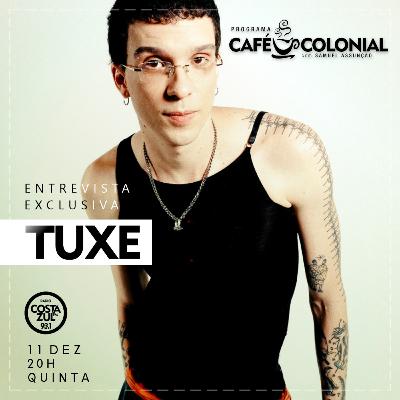 CAFÉ COLONIAL com TUXE