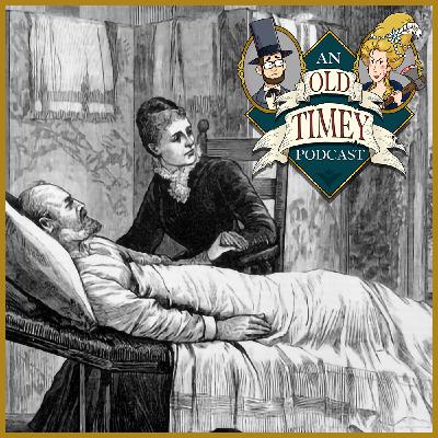 94: Dirty Doctors: How Infection Killed James Garfield (Part 6)