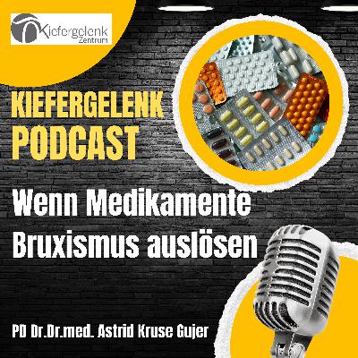 Medikamentös induzierter Bruxismus – wenn Medikamente Zähneknirschen auslösen