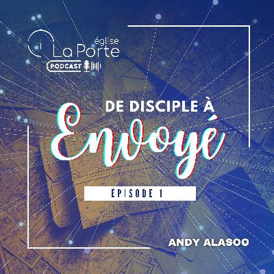 🚩De disciple à envoyé | Des paroles aux ACTES | 🚩De disciple à envoyé | Des paroles aux ACTES |