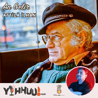 An Gelir | Attilâ İlhan