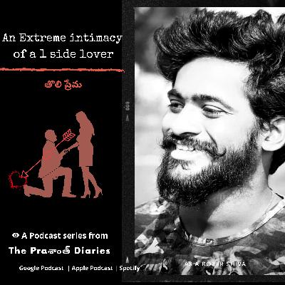 An Extreme intimacy of a 1 side lover | Telugu Podcast