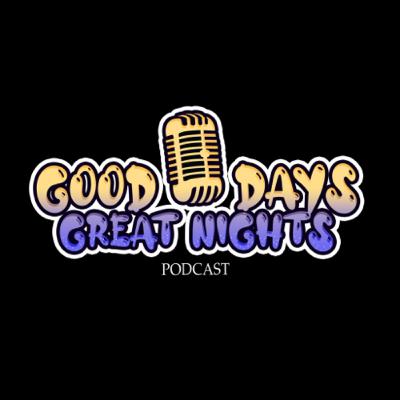 PaperDrank || Communication: Lessons Taught || GoodDaysGreatNights Podcast
