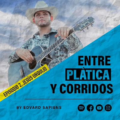 Episodio 2 - Jesús Urquijo
