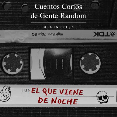 El que viene de noche - Cinta 2 El que viene de noche - Cinta 2