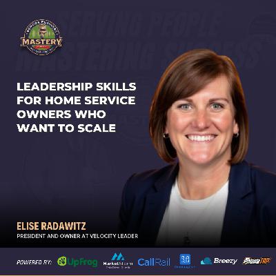 Leadership Skills for Home Service Owners Who Want to Scale