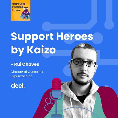 Ep. 27 How to Outsource Customer Service the Right Way - Rui Chaves' Insights from Facebook, Uber & Dahslane