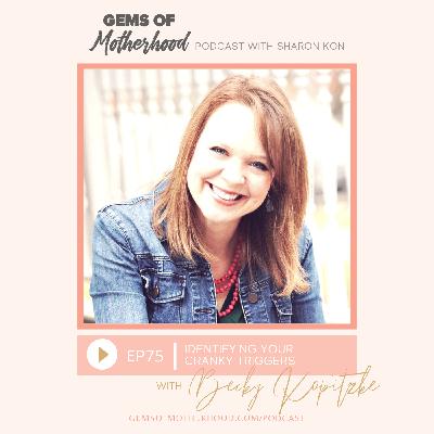 Identifying Your Cranky Triggers :: Becky Kopitzke [EP75]