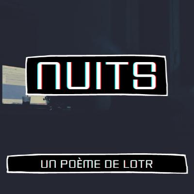 POÈME AUDIO - Nuits, de LOTR