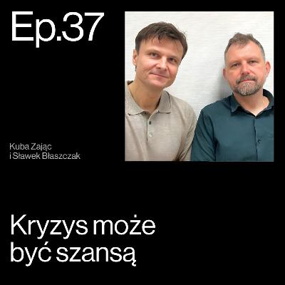 Czas przełożyć zwrotnicę. O kryzysie u lidera. Rozmowa z Kubą Zającem | APP Podcasts S02E37 Czas przełożyć zwrotnicę. O kryzysie u lidera. Rozmowa z Kubą Zającem | APP Podcasts S02E37
