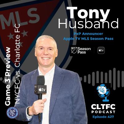 Game 3 Preview NYCFC vs. Charlotte FC with Tony Husband, MLS Play-by-Play Announcer Game 3 Preview NYCFC vs. Charlotte FC with Tony Husband, MLS Play-by-Play Announcer
