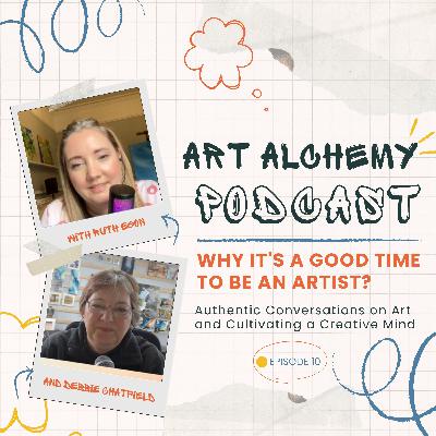 Why it's a Good Time to be an Artist?