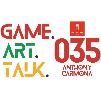 EPISODE 035: Anthony Carmona – Founder & CEO @ Sentient Art