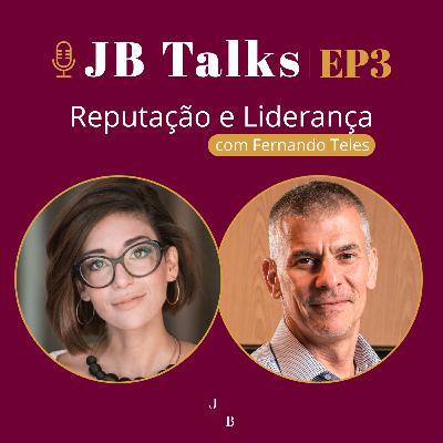Reputação e Liderança - com Fernando Teles Reputação e Liderança - com Fernando Teles