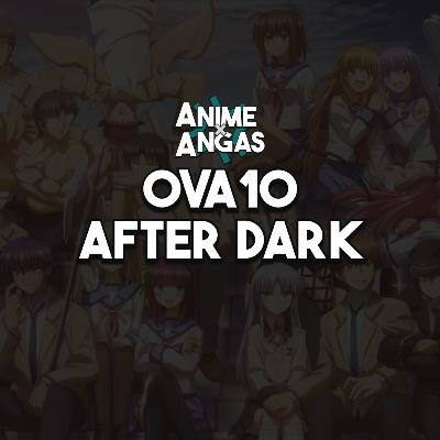 OVA10 - After Dark
