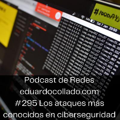 Los ataques más conocidos en ciberseguridad Los ataques más conocidos en ciberseguridad