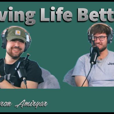 Cameron Amiryar & Connor Bickers | Living Life Better