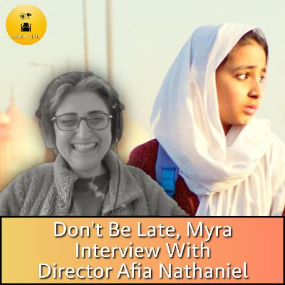 Don't Be Late, Myra Interview with Afia Nathaniel