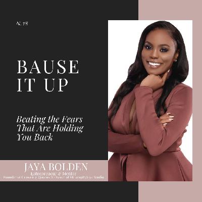 18. Beating the Fears That Are Holding You Back