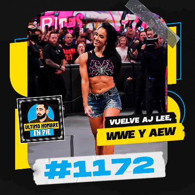UHEP #1172 - Vuelve AJ Lee