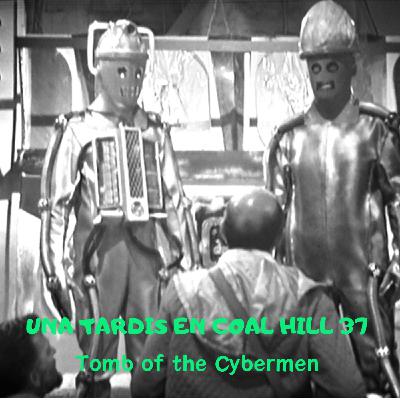 Una TARDIS En Coal Hill 37: Tomb of the Cybermen