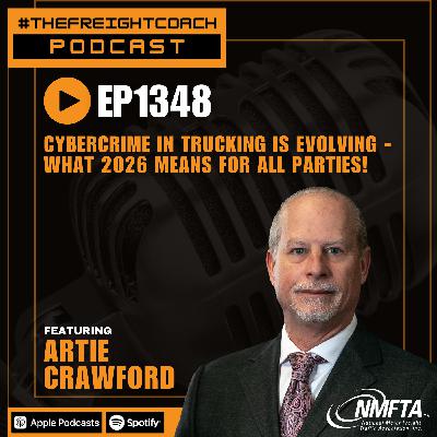 1348. #TFCP - Cybercrime in Trucking Is Evolving - What 2026 Means for All Parties! 1348. #TFCP - Cybercrime in Trucking Is Evolving - What 2026 Means for All Parties!